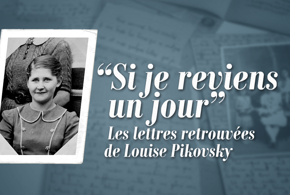 Image d'ouverture du webdocumentaire de France 24 Si je reviens un jour : les lettres retrouvées de Louis Pikovsky